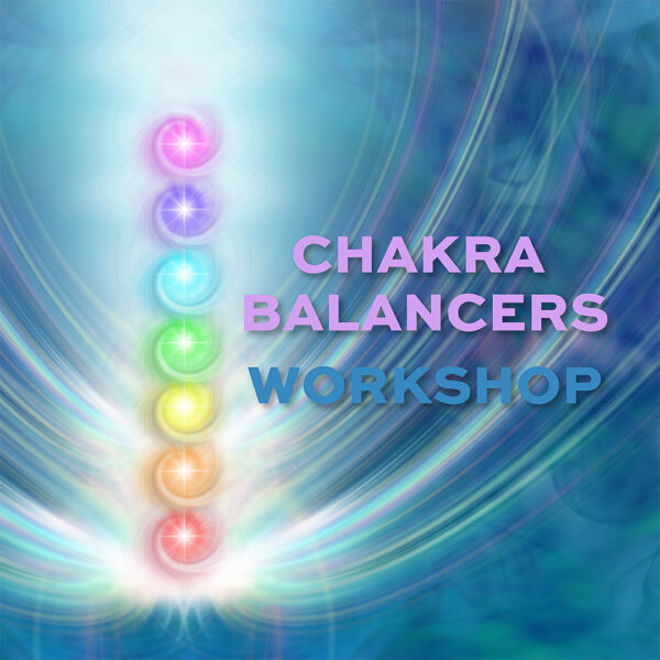 Chakra Balancers Workshop
